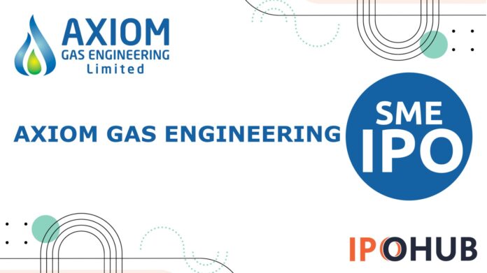 Axiom Gas Engineering Limited IPO (Axiom Gas Engineering IPO)